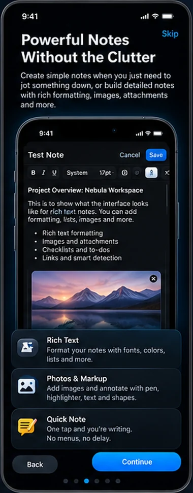 Powerful notes without the clutter: rich text, photos and markup, quick note